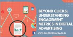 In the world of digital advertising, clicks are often seen as the ultimate measure of success. But what if we told you there’s more to it than that? Dive into our latest blog post to discover the ins and outs of engagement metrics in digital advertising – because sometimes, it’s not just about getting people to click, but keeping them interested and invested in your brand. Let’s go beyond clicks and explore a whole new world of metrics that can take your campaigns to the next level! Visit Us - https://sakshiinfowaypvt.blogspot.com/2024/03/beyond-clicks-understanding-engagement.html