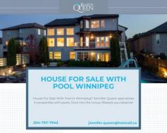 The largest selection of House for Sale with Pool Winnipeg

Are you searching for a luxury House for Sale with Pool Winnipeg? Let the realtor commission Winnipeg help you! We have a professional team and ensure that the process of buying and selling won’t be stressful for you. Relocating to Winnipeg is easy for us, so contact us today and enjoy the best Remax realtor commission rates. 