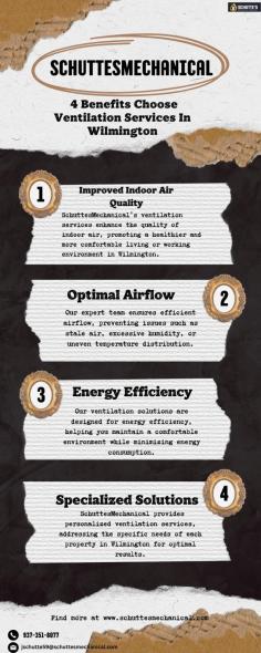 SchuttesMechanical provides top-notch ventilation services in Wilmington. Our experienced team ensures optimal airflow and ventilation for your property, promoting a healthy and comfortable indoor environment. From installation to maintenance, trust us for expert solutions tailored to your needs. Read Infographics:  4 Benefits Choose Ventilation Services In Wilmington
 Get More Info :https://www.schuttesmechanical.com