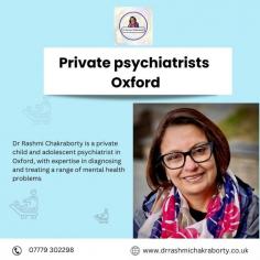 Dr. Rashmi Chakraborty is a distinguished private child and adolescent psychiatrist in Oxford, offering specialized mental health care to young individuals. With a profound commitment to providing personalized and confidential services, Dr. Chakraborty's practice stands out among private psychiatrists in Oxford.