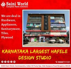 Karnataka Largest HAFELE Design Studio.
(We are deal in Hardware, Appliances, Sanitaryware, Tiles, Plywood etc.

