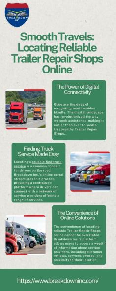 When unforeseen issues arise, trust Breakdown Inc. to locate reliable Trailer Repair Shops swiftly. Our user-friendly platform simplifies the process of finding find truck service or breakdown truck service, ensuring minimal downtime. Enjoy peace of mind knowing that help is just a few clicks away, facilitating smooth travels ahead. Visit here to know more:https://techplanet.today/post/smooth-travels-locating-reliable-trailer-repair-shops-online