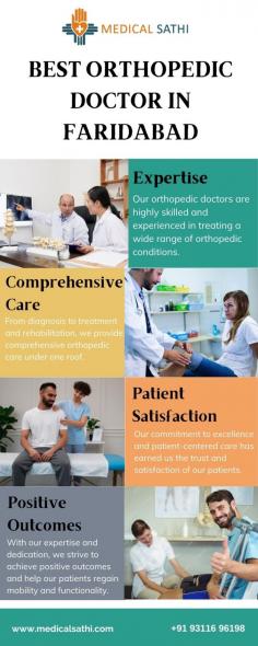 Discover the best Orthopedic doctor in Faridabad at Medical Sathi. Our expert offers excellent orthopedic care for your bone and joint health.