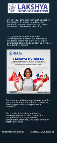https://lakshyaoverseas.com/
Embark on a journey to academic excellence with the premier Overseas Education Consultant in Indore. Our expert team paves your path to prestigious universities across the globe, offering personalized guidance every step of the way. Dream big, soar higher, and unlock a world of possibilities. Start your global education adventure today with Indore's trusted overseas consultancy. Your future awaits!