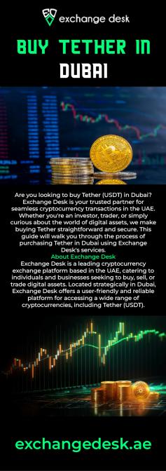 Buy Tether in Dubai Hassle-Free with Exchange Desk

Exchange Desk simplifies buying Tether in Dubai. Explore our platform to purchase Tether quickly and securely. With Exchange Desk, you can buy Tether in Dubai with ease, making it ideal for investors and traders alike. Join Exchange Desk today to start buying Tether effortlessly in Dubai.