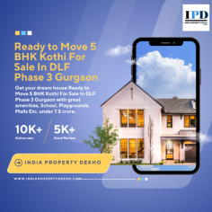 Get your dream house Ready to Move 5 BHK Kothi For Sale In DLF Phase 3 Gurgaon with great amenities, School, Playgrounds, Malls Etc. under 7.5 crore.
