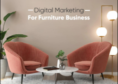 Digital marketing for furniture business in all over United Kingdom. 