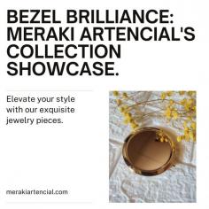 Bezel Brilliance: Elevate Your Style with Meraki Artencial's Exquisite Collection

Discover the epitome of elegance with Meraki Artencial's stunning bezel collection. Each piece is meticulously crafted to exude timeless beauty and sophistication. From classic designs to modern interpretations, these bezels offer versatility and style for every occasion. Elevate your look and showcase your unique personality with these exquisite adornments, designed to capture attention and leave a lasting impression. https://merakiartencialstore.com/product-category/bezels/ 
